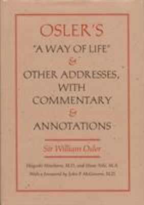 Osler's a Way of Life and Other Addresses, with... 0822326825 Book Cover