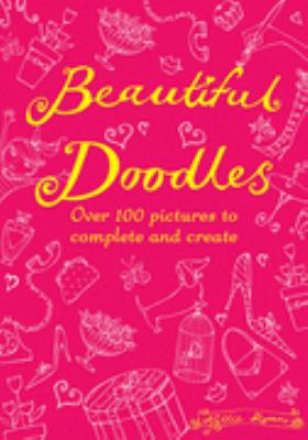 Beautiful Doodles (Buster Books) 1905158947 Book Cover