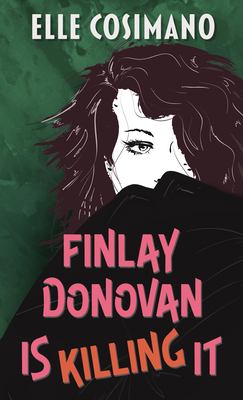 Finlay Donovan Is Killing It [Large Print] 1432889532 Book Cover