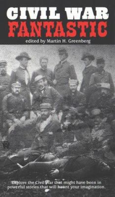 Civil War Fantastic 0886779030 Book Cover