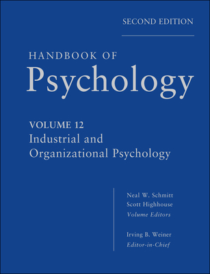 Handbook of Psychology, Industrial and Organiza... 0470768878 Book Cover