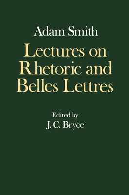 Lectures on Rhetoric and Belles Lettres 0198281862 Book Cover