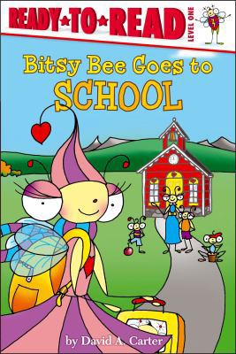 Bitsy Bee Goes to School: Ready-To-Read Level 1 1442495030 Book Cover