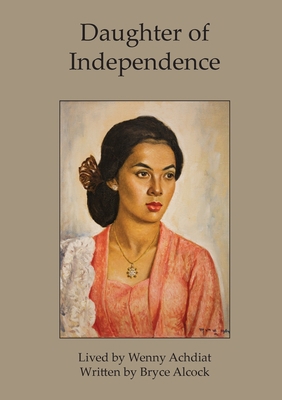 Daughter of Independence 0987583700 Book Cover