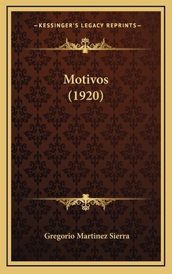 Motivos (1920) [Spanish] 1167101472 Book Cover