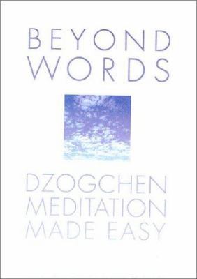 Beyond Words: Dzogchen Made Simple 0007116772 Book Cover