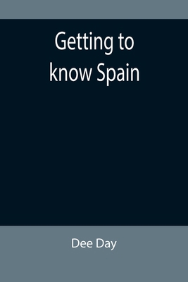 Getting to know Spain 9355897030 Book Cover