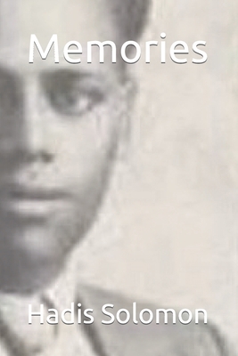 Memories: Translated by Worku Gebre Selassie B09KN2LQQ8 Book Cover