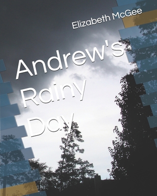 Andrew's Rainy Day B0FTYGW3C2 Book Cover
