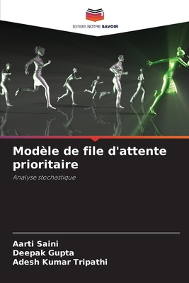 Modèle de file d'attente prioritaire [French] 6207023153 Book Cover