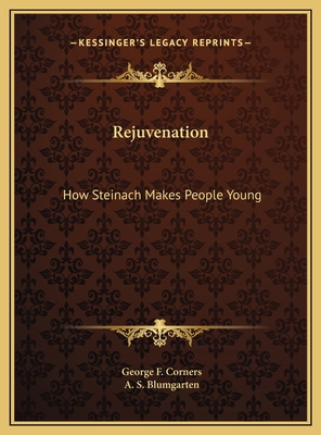 Rejuvenation: How Steinach Makes People Young 1169710832 Book Cover