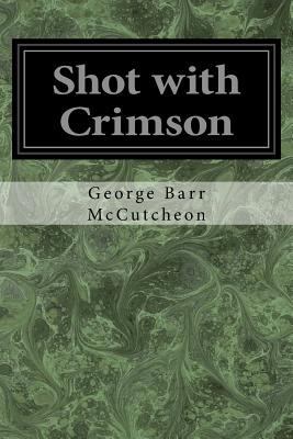 Shot with Crimson 1545006148 Book Cover