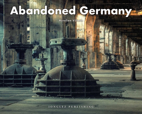 Abandoned Germany 2361955946 Book Cover