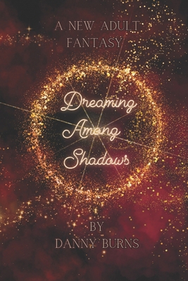 Dreaming Among Shadows B0D2D5HZZD Book Cover