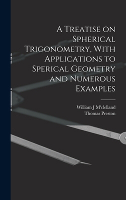 A Treatise on Spherical Trigonometry, With Appl... B0BMZJKBYV Book Cover