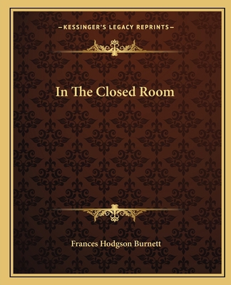 In The Closed Room 1162667702 Book Cover