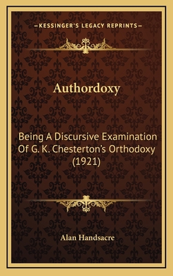 Authordoxy: Being A Discursive Examination Of G... 1166630455 Book Cover