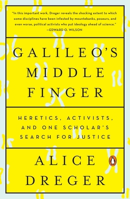 Galileo's Middle Finger: Heretics, Activists, a... B074JH8B87 Book Cover