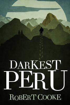 Darkest Peru 1540784592 Book Cover