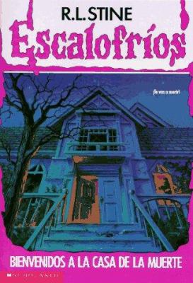 Bienvenidos a la Casa de La Muerte = Welcome to... [Spanish] 0590459929 Book Cover
