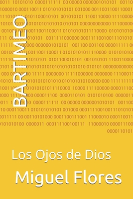 Bartimeo: Los Ojos de Dios [Spanish] B089CJJMQP Book Cover