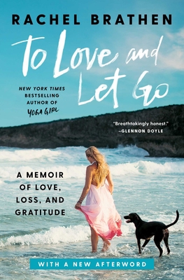 To Love and Let Go: A Memoir of Love, Loss, and... 1982117141 Book Cover