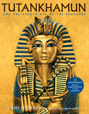 Tutankhamun and the Golden Age of the Pharaohs:... 0792242270 Book Cover