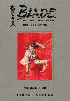 Blade of the Immortal Deluxe Volume 4 1506726550 Book Cover