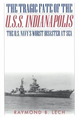 The Tragic Fate of the U.S.S. Indianapolis: The... 0815411200 Book Cover