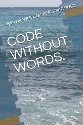 Code Without Words. B08WZH56VK Book Cover