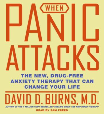 When Panic Attacks: The New, Drug-Free Anxiety ... 006057710X Book Cover