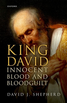 King David, Innocent Blood, and Bloodguilt 0198842201 Book Cover