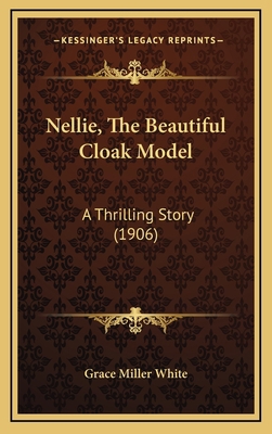 Nellie, The Beautiful Cloak Model: A Thrilling ... 116572149X Book Cover