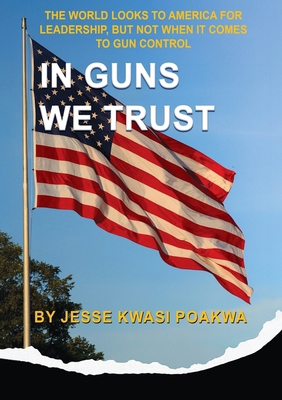 In Guns We Trust 1835389597 Book Cover