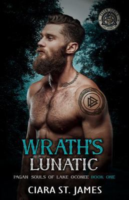 Wrath's Lunatic (Pagan Souls of Oconee MC) 1955751862 Book Cover