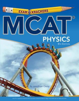MCAT Physics (Examkrackers) 1893858634 Book Cover
