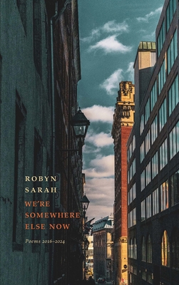 We're Somewhere Else Now 1771966866 Book Cover