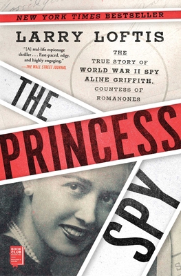 The Princess Spy: The True Story of World War I... 1982143878 Book Cover