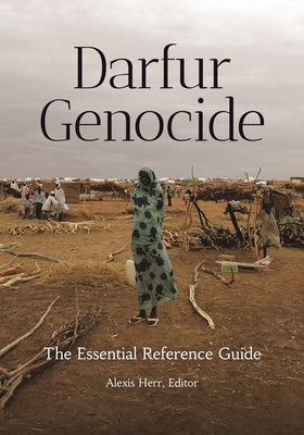 Darfur Genocide: The Essential Reference Guide 1440865507 Book Cover