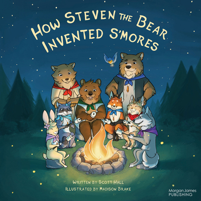 How Steven the Bear Invented s'Mores 1631955020 Book Cover