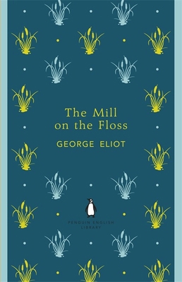 Penguin English Library the Mill on the Floss 0141198915 Book Cover