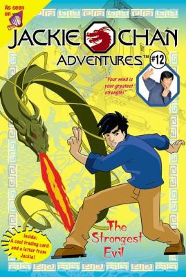 Jackie Chan #12: The Strongest Evil (Jackie Cha... 0448431785 Book Cover