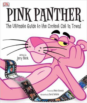 Pink Panther: The Ultimate Guide to the Coolest... 0756610338 Book Cover