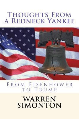 Thoughts From a Redneck Yankee: From Eisenhower... 1543195253 Book Cover