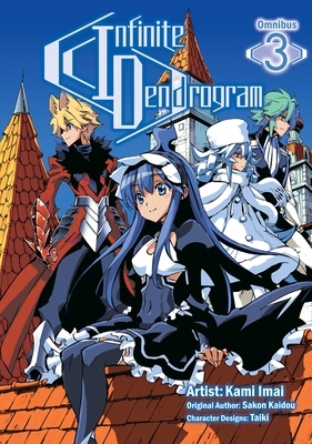 Infinite Dendrogram (Manga): Omnibus 3 1718355823 Book Cover