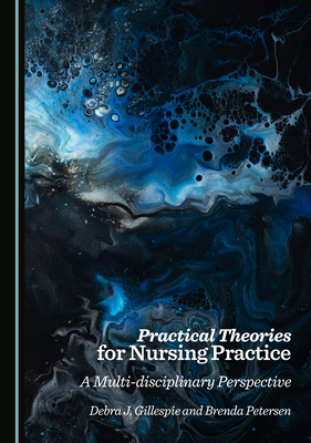Practical Theories for Nursing Practice: A Mult... 1036443116 Book Cover
