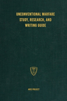 Unconventional Warfare Study, Research and Writ... 1925907589 Book Cover