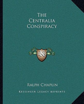 The Centralia Conspiracy 1162690569 Book Cover