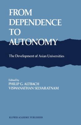 From Dependence to Autonomy: The Development of... 9401076588 Book Cover