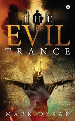 The Evil Trance 1947586653 Book Cover
